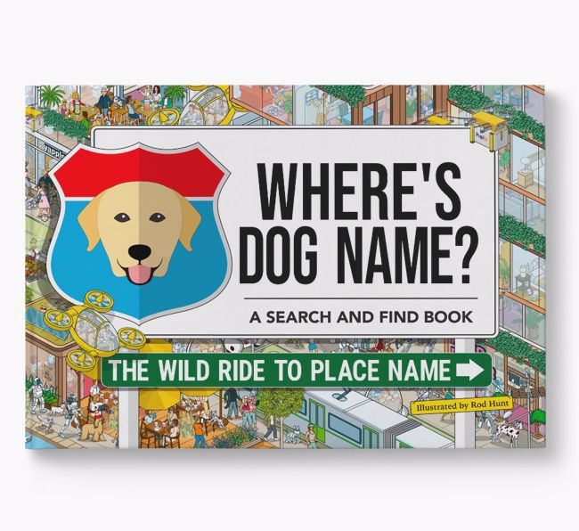 Personalised Labrador Retriever Book: Where's Dog Name? Volume 3